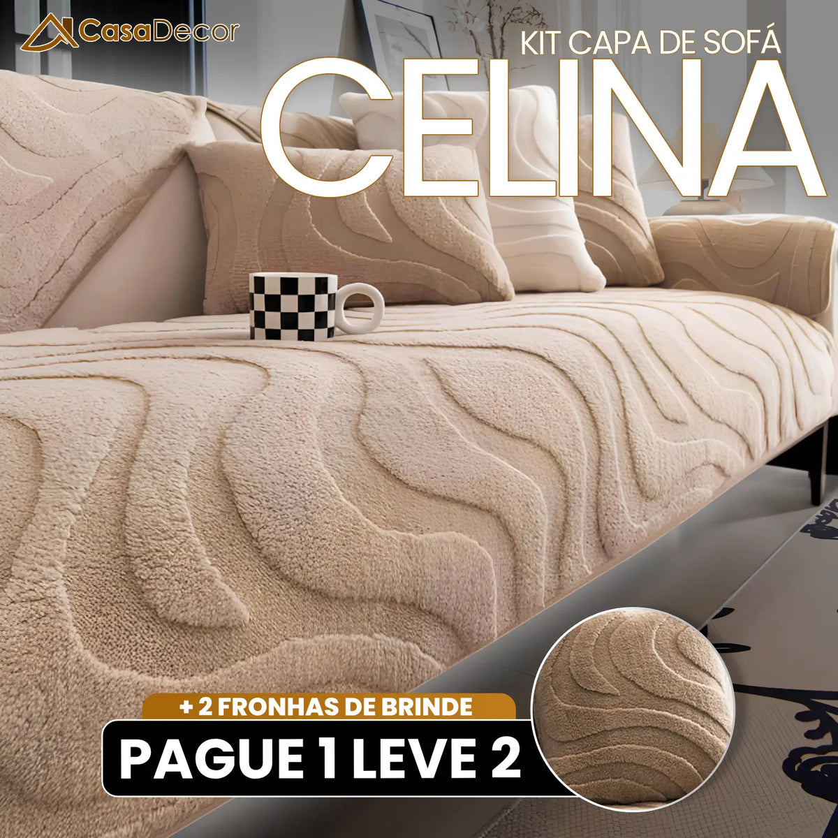 [Pague 1, Leve 2] Capa de Sofá Celina (Elegância e Aconchego Para Seu Sofá!) + BRINDE: 2 Almofadas