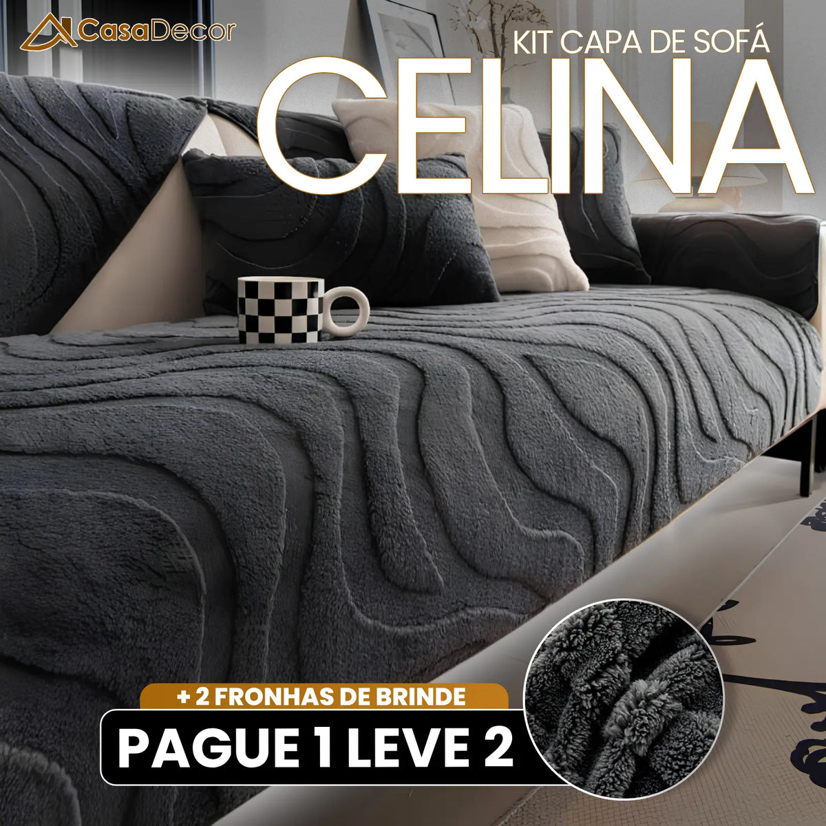 [Pague 1, Leve 2] Capa de Sofá Celina (Elegância e Aconchego Para Seu Sofá!) + BRINDE: 2 Almofadas